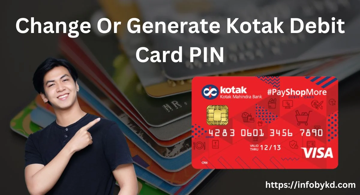Generate Kotak Debit Card PIN